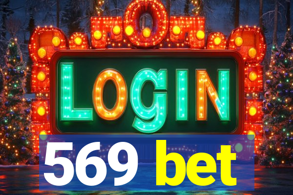 569 bet